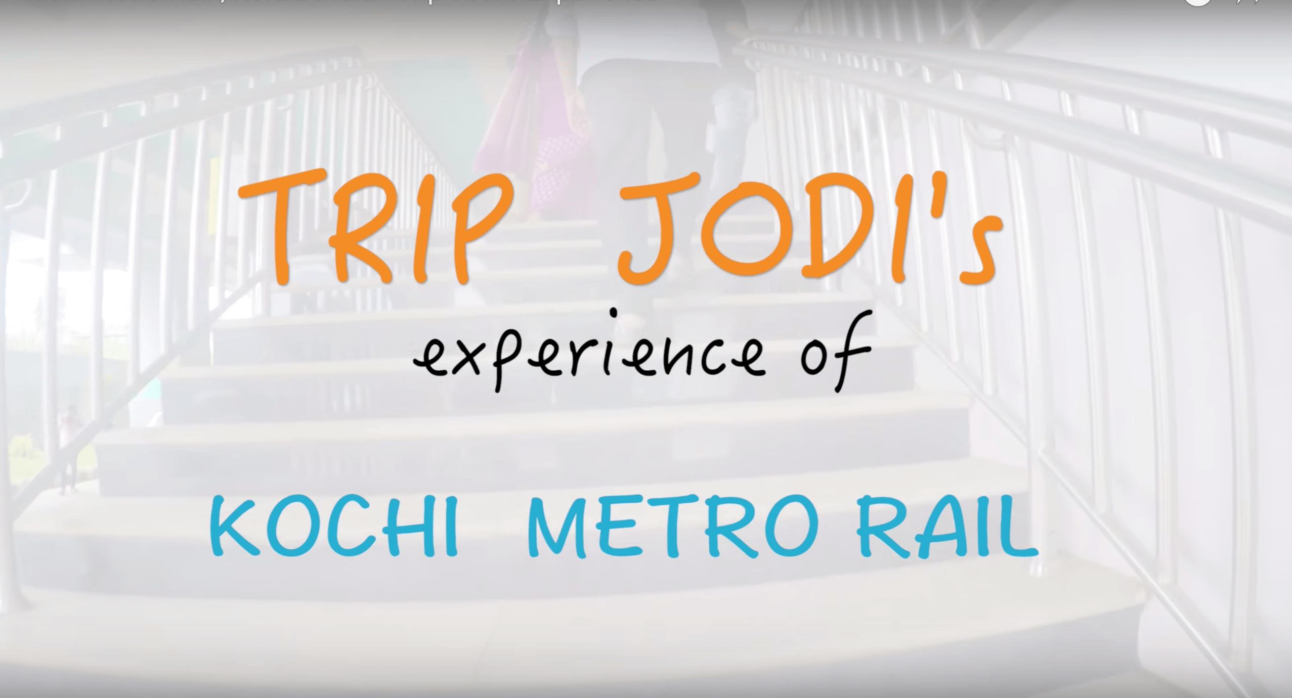 Kochi Metro Rail , Kerala India – Trip Jodi’s Experience